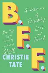 9781668009420-1668009420-BFF: A Memoir of Friendship Lost and Found