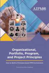9783906937021-390693702X-Organizational, Portfolio, Program, and Project Principles: How to Build a Principle-based PPM Environment