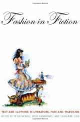 9781847883575-1847883575-Fashion in Fiction: Text and Clothing in Literature, Film and Television