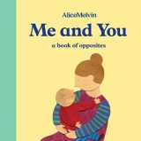 9781849765855-1849765855-The World of Alice Melvin: Me and You: A Book of Opposites