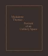 9780300273373-0300273371-Mickalene Thomas / Portrait of an Unlikely Space