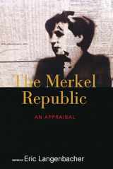 9781782388951-1782388958-The Merkel Republic: An Appraisal