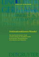9783110205015-3110205017-Deklinationsklassen-Wandel: Eine diachron-kontrastive Studie zur Entwicklung der Pluralallomorphie im Deutschen, Niederländischen, Schwedischen und ... Linguistica Germanica, 92) (German Edition)