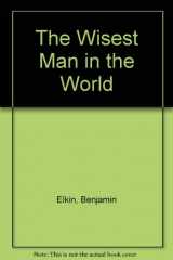9780437374509-0437374505-The wisest man in the world: A legend of ancient Israel,