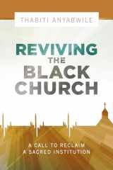 9781433686320-1433686325-Reviving the Black Church: New Life for a Sacred Institution