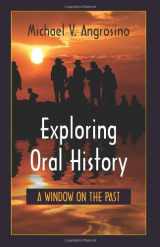 9781577665687-1577665686-Exploring Oral History: A Window on the Past