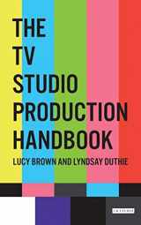 9781784536282-1784536288-The TV Studio Production Handbook