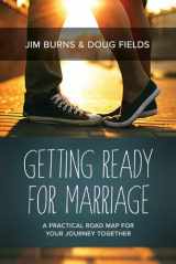 9781434708113-143470811X-Getting Ready for Marriage: A Practical Road Map for Your Journey Together