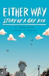 9781433823145-1433823144-Either Way: Story of a Gay Kid