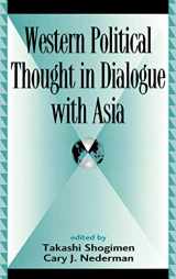 9780739123782-0739123785-Western Political Thought in Dialogue with Asia (Global Encounters: Studies in Comparative Political Theory)