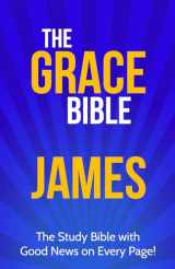 9781927230831-1927230837-The Grace Bible: James