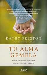 9788479537418-8479537418-Tu alma gemela: Encontrar el amor verdadero y conservarlo para siempre (Spanish Edition)