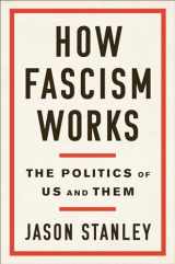 9780525511830-0525511830-How Fascism Works: The Politics of Us and Them