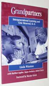 9780325002682-0325002681-Grandpartners: Intergenerational Learning and Civic Renewal, K-6