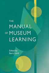 9780759109704-0759109702-The Manual of Museum Learning