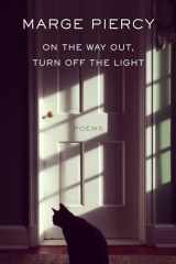 9780593317938-0593317939-On the Way Out, Turn Off the Light: Poems