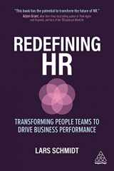 9781789667042-1789667046-Redefining HR: Transforming People Teams to Drive Business Performance