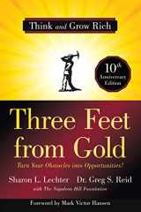 9781640950719-1640950710-Three Feet from Gold: Turn Your Obstacles into Opportunities! (Think and Grow Rich)(Official Publication of the Napoleon Hill Foundation)