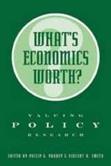 9780801879401-080187940X-What's Economics Worth?: Valuing Policy Research