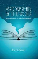 9781953495730-1953495737-Astonished by the Word: Reading Scripture for Deep Transformation