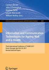 9783319936437-3319936433-Information and Communication Technologies for Ageing Well and e-Health: Third International Conference, ICT4AWE 2017, Porto, Portugal, April 28-29, ... in Computer and Information Science, 869)