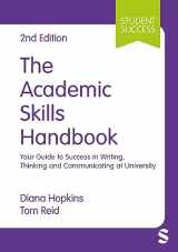 9781529796797-1529796792-The Academic Skills Handbook: Your Guide to Success in Writing, Thinking and Communicating at University (Student Success)