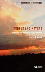 9781405105712-1405105712-People and Nature: An Introduction to Human Ecological Relations (Primers in Anthropology)