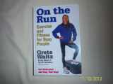 9780875964560-0875964567-On The Run: Exercise and Fitness for Busy People