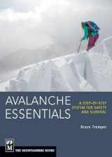 9781594857171-1594857172-Avalanche Essentials: A Step-by-Step System for Safety and Survival