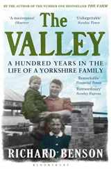 9781408831632-1408831635-The Valley: A Hundred Years in the Life of a Yorkshire Family