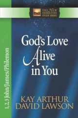 9780736912709-0736912703-God's Love Alive in You: 1,2,3 John, James, Philemon (The New Inductive Study Series)