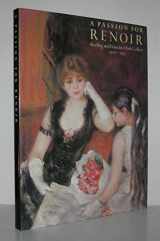 9780810937468-0810937468-A Passion for Renoir: Sterling and Francine Clark Collect, 1916-1951