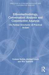 9781032106052-1032106050-Ethnomethodology, Conversation Analysis and Constructive Analysis (Directions in Ethnomethodology and Conversation Analysis)
