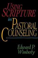 9780687002511-0687002516-Using Scripture in Pastoral Counseling