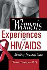 9780789017574-0789017571-Women's Experiences with HIV/AIDS: Mending Fractured Selves (Haworth Psychosocial Issues of HIV/AIDS)