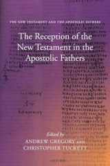 9780199230075-0199230072-The Reception of the New Testament in the Apostolic Fathers