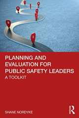 9781032020839-1032020830-Planning and Evaluation for Public Safety Leaders