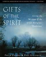 9780060697020-0060697024-Gifts of the Spirit: Living the Wisdom of the Great Religious Traditions