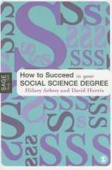 9781412902267-1412902266-How to Succeed in Your Social Science Degree (SAGE Study Skills Series)