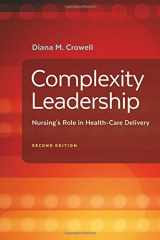 9780803645295-0803645295-Complexity Leadership: Nursing's Role in Health Care Delivery