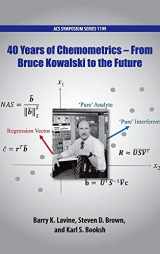 9780841230989-0841230986-40 Years of Chemometrics: From Bruce Kowalski to the Future (ACS Symposium Series)