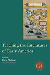 9780873523585-087352358X-Teaching the Literatures of Early America (Options for Teaching)