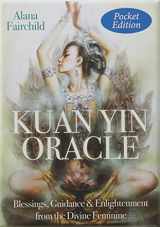 9780738752969-0738752967-Kuan Yin Oracle (Pocket Edition): Kuan Yin. Radiant with Divine Compassion. (Kuan Yin Oracle, 2)