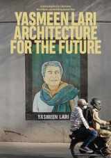 9780262546096-0262546094-Yasmeen Lari: Architecture for the Future