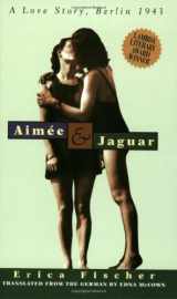 9781555834500-1555834507-Aimee & Jaguar: A Love Story, Berlin 1943