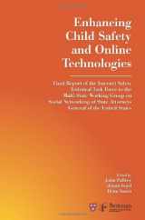 9781594607769-1594607761-Enhancing Child Safety and Online Technologies: Final Report of the Internet Safety Technical Task Force