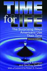9780271019703-0271019700-Time for Life: The Surprising Ways Americans Use Their Time (Re-Reading the Canon)