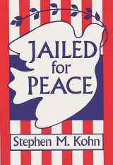 9780275927769-0275927768-Jailed for Peace: The History of American Draft Law Violators, 1658-1985