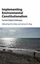 9781107165182-1107165180-Implementing Environmental Constitutionalism: Current Global Challenges