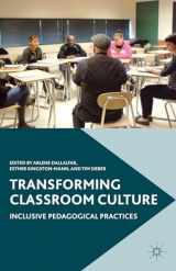 9781137575685-1137575689-Transforming Classroom Culture: Inclusive Pedagogical Practices